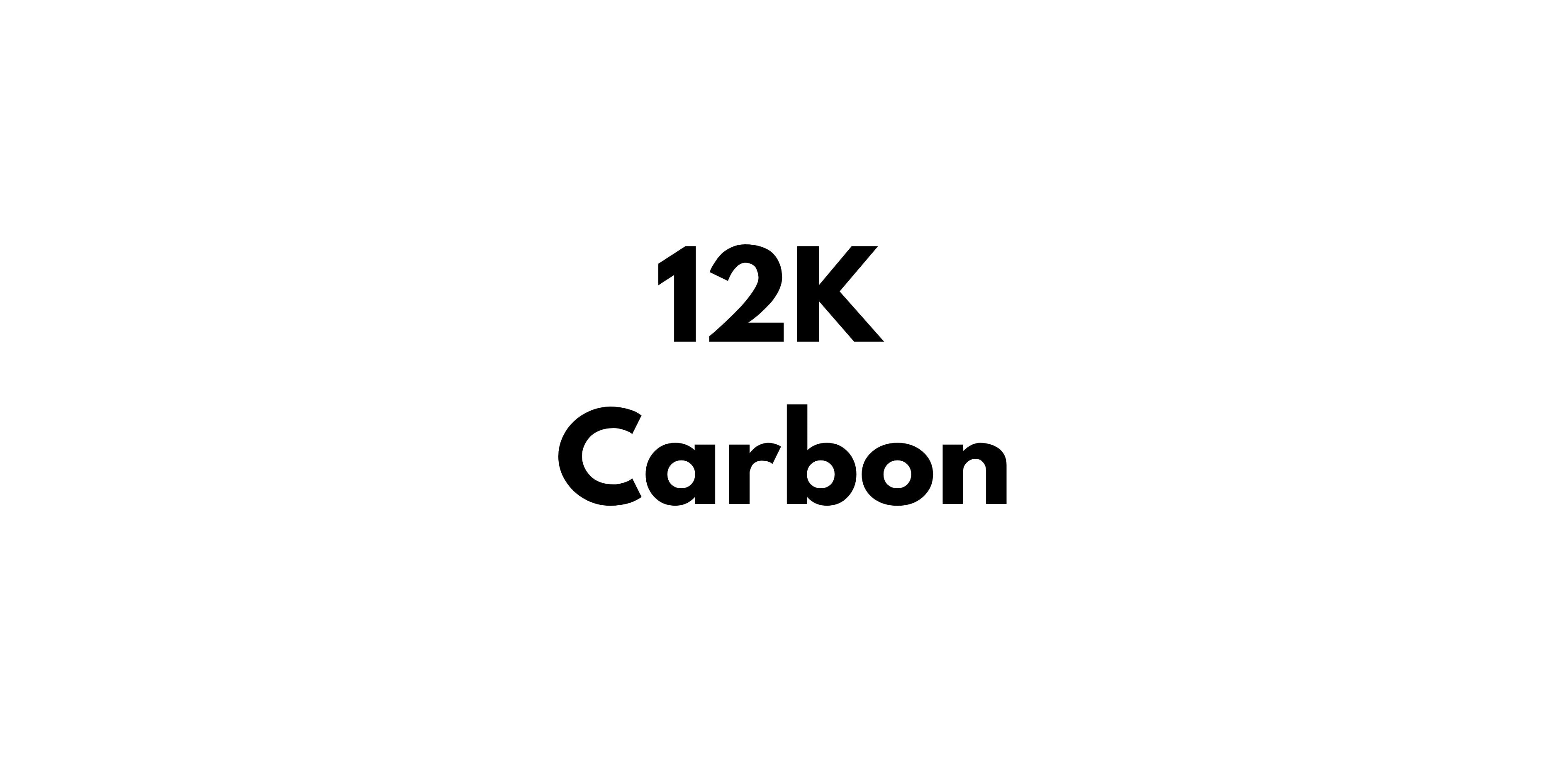 12K Carbon